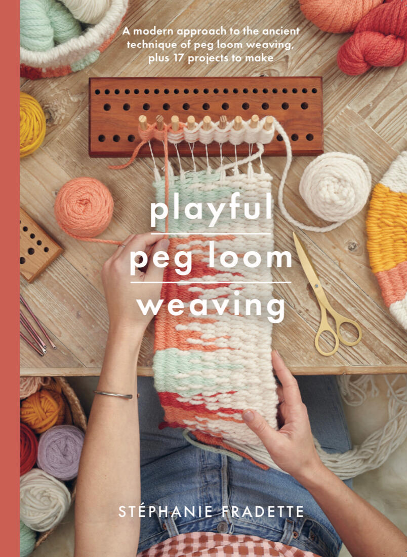 Playful Peg Loom Weaving Book